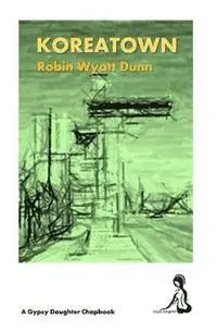 Robin Wyatt Dunn - Koreatown, Häftad. Tillgänglighet: Lägg i varukorg