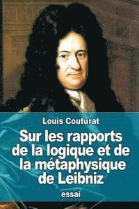 Louis Couturat - Sur les rapports de la logique et de la métaphysique de Leibniz, Häftad. Tillgänglighet: Lägg i varukorg
