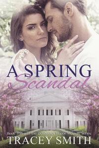 Tracey Smith - A Spring Scandal: Book Three of the Devereaux Manor Mystery Series, Häftad. Tillgänglighet: Lägg i varukorg