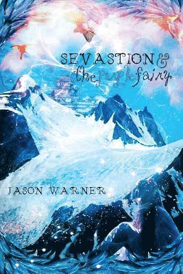 Jason Warner - Sevastian and the Purple Fairy, Häftad