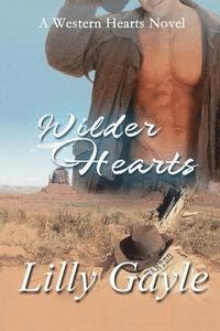 Lilly Gayle - Wilder Hearts: A Western Hearts Novel (Book 2), Häftad. Tillgänglighet: Lägg i varukorg