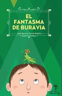 Oriol Roca Mainar, Jose Ignacio Garcia Martin - El fantasma de Buravia, Häftad. Tillgänglighet: Lägg i varukorg