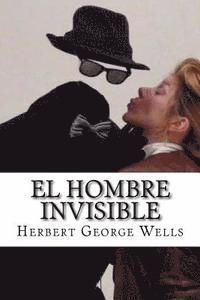 Herbert George Wells, Hollybooks - El Hombre Invisible, Häftad