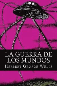 Herbert George Wells, Hollybooks - La Guerra De Los Mundos, Häftad
