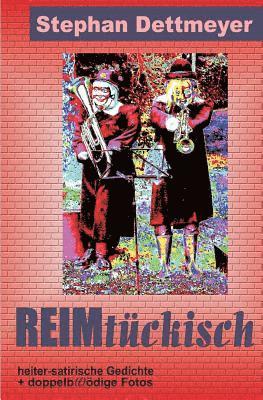 Stephan Dettmeyer - REIMtückisch, Häftad. Tillgänglighet: Lägg i varukorg