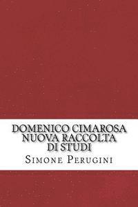 Simone Perugini - Domenico Cimarosa. Nuova raccolta di studi, Häftad