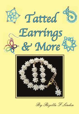 Rozella Florence Linden - Tatted Earrings & More: Earrings, bracelets, charms, Pendants, etc., Häftad. Tillgänglighet: Lägg i varukorg