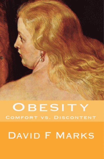 David F. Marks - Obesity: A New Theory, Häftad. Tillgänglighet: Lägg i varukorg