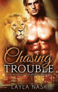 Layla Nash - Chasing Trouble, Häftad. Tillgänglighet: Lägg i varukorg