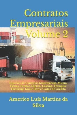 Americo Luis Martins Da Silva - Contratos Empresariais - Volume 2: Especies de Contratos Empresariais: Mutuo, Fiança, Penhor, Seguro, Leasing, Franquia, Factoring, Know How e Cartao, Häftad. Tillgänglighet: Lägg i varukorg