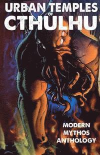 James Pratt, Steven a. Roman - Urban Temples of Cthulhu - Modern Mythos Anthology, Häftad. Tillgänglighet: Lägg i varukorg