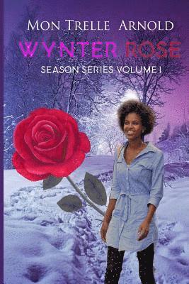 Montrelle Arnold - Wynter Rose, Häftad