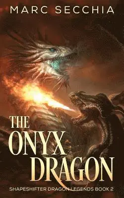 Marc Secchia - The Onyx Dragon, Häftad. Tillgänglighet: Lägg i varukorg