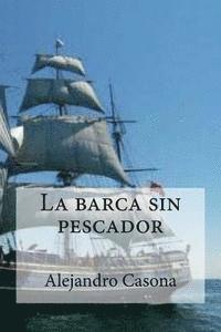 Alejandro Casona, Edibooks - La barca sin pescador, Häftad
