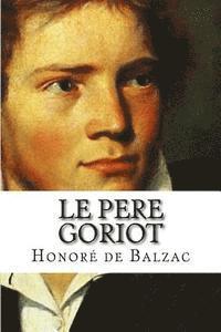 Honore De Balzac, Hollybooks - Le pere Goriot, Häftad