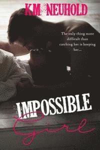 K. M. Neuhold - Impossible Girl: Sexy Nerd Boys, 2.5, Häftad. Tillgänglighet: Lägg i varukorg