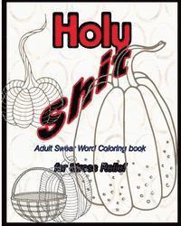 S. B. Nozaz - Holy Shit: Adult Swear Word Coloring Book for Stress Relief, Häftad. Tillgänglighet: Lägg i varukorg