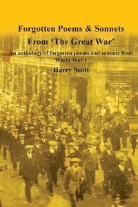Harry Scott - World War 1 Forgotten Poems & Sonnets: An anthology of forgotten poems and sonnets from 'The Great War', Häftad. Tillgänglighet: Lägg i varukorg