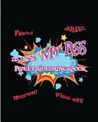 S. B. Nozaz - Kiss My Ass: Adult Coloring Book, Häftad. Tillgänglighet: Lägg i varukorg