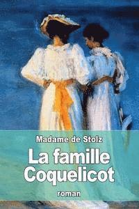 Madame De Stolz - La famille Coquelicot, Häftad
