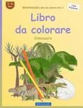 BROCKHAUSEN Libro da colorare Vol. 3 - Libro da colorare: Dinosauro