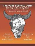 The Vore Buffalo Jump: Coloring and Activity Book