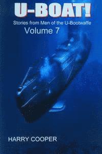 Harry Cooper - U-BOAT (Vol VII): Stories from the men of the U-Bootwaffe, Häftad. Tillgänglighet: Lägg i varukorg