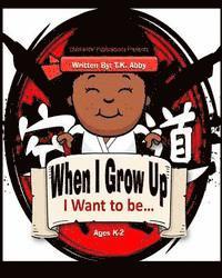 Aija Butler, Tk Abby - When I Grow Up, Häftad