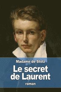 Madame De Stolz - Le secret de Laurent, Häftad