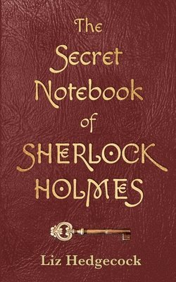Liz Hedgecock - Secret Notebook of Sherlock Holmes, Häftad. Tillgänglighet: Lägg i varukorg
