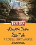 Explore Longhorn Cavern State Park: A Texas Hill Country Adventure