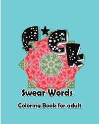 S. B. Nozaz - F*ck: Swear Words Coloring Book for Adult, Häftad. Tillgänglighet: Lägg i varukorg