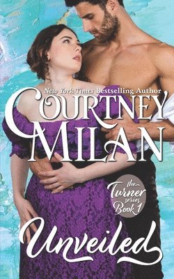 Courtney Milan - Unveiled, Häftad