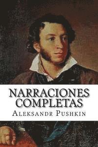 Aleksandr Pushkin, Edibooks - Narraciones completas, Häftad. Tillgänglighet: Lägg i varukorg