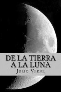 Julio Verne, Sara Lopez - De la tierra a la luna, Häftad