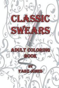 Tabz Jones - Classic Swears Adult Coloring Book, Häftad. Tillgänglighet: Lägg i varukorg