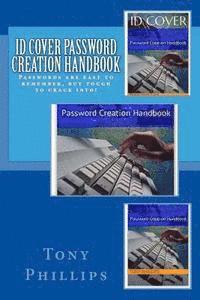 Tony Phillips - ID Cover Password Creation Handbook: Passwords are easy to remember but tough to crack, Häftad. Tillgänglighet: Lägg i varukorg