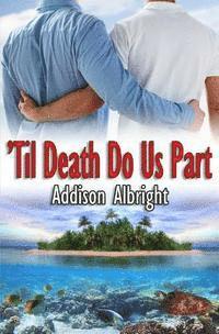 Addison Albright - Til Death Do Us Part, Häftad. Tillgänglighet: Lägg i varukorg