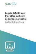 La guia definitiva per triar el teu software de gesti empresarial: (i no lligar-te de peus i mans)