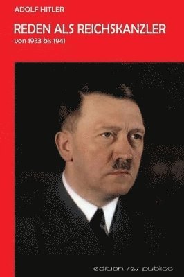 Adolf Hitler - Reden als Reichskanzler, Häftad. Tillgänglighet: Lägg i varukorg