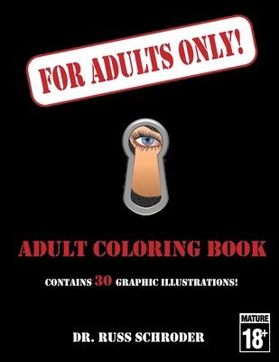 Russ Schroder - For Adults Only!: Adult Coloring Book, Häftad. Tillgänglighet: Lägg i varukorg