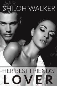 Her Best Friend's Lover
