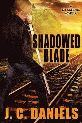 J. C. Daniels - Shadowed Blade: A Kit Colbana Novel, Häftad. Tillgänglighet: Lägg i varukorg