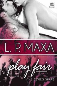 L. P. Maxa - Play Fair, Häftad. Tillgänglighet: Lägg i varukorg