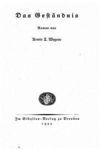 Armin T. Wegner - Das Geständnis Roman, Häftad. Tillgänglighet: Lägg i varukorg