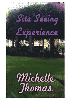Michelle Thomas - Site Seeing Experience, Häftad. Tillgänglighet: Lägg i varukorg