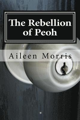 Aileen Morris - The Rebellion of Peoh: The Third Book in the Peoh Trilogy, Häftad. Tillgänglighet: Lägg i varukorg