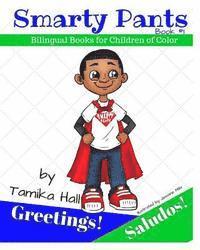 Tamika Hall, Loida Hopkins - Smarty Pants: Greetings! Saludos!: Bilingual Books for Children of Color, Häftad. Tillgänglighet: Lägg i varukorg