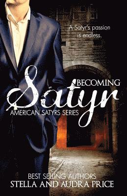 Audra Price, Stella Price - Becoming Satyr, Häftad