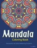 The Mandala Coloring Book: Inspire Creativity, Reduce Stress, and Balance with 30 Mandala Coloring Pages